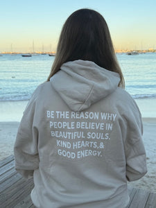 "Be The Reason People Believe in Beautiful Souls" Hoodie