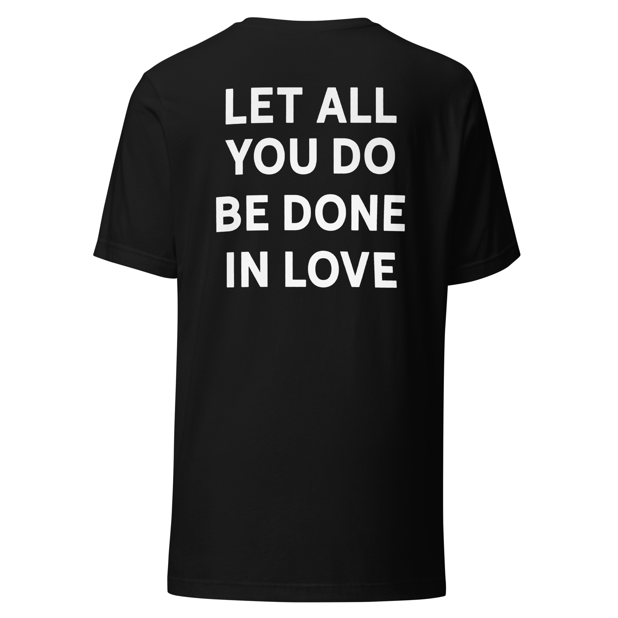 Let All You Do Be Done In Love