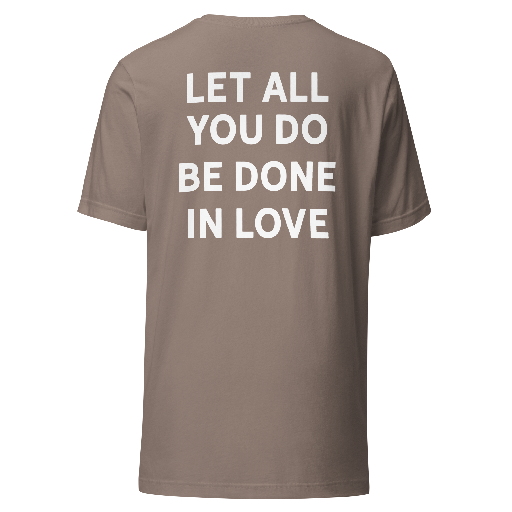 Let All You Do Be Done In Love
