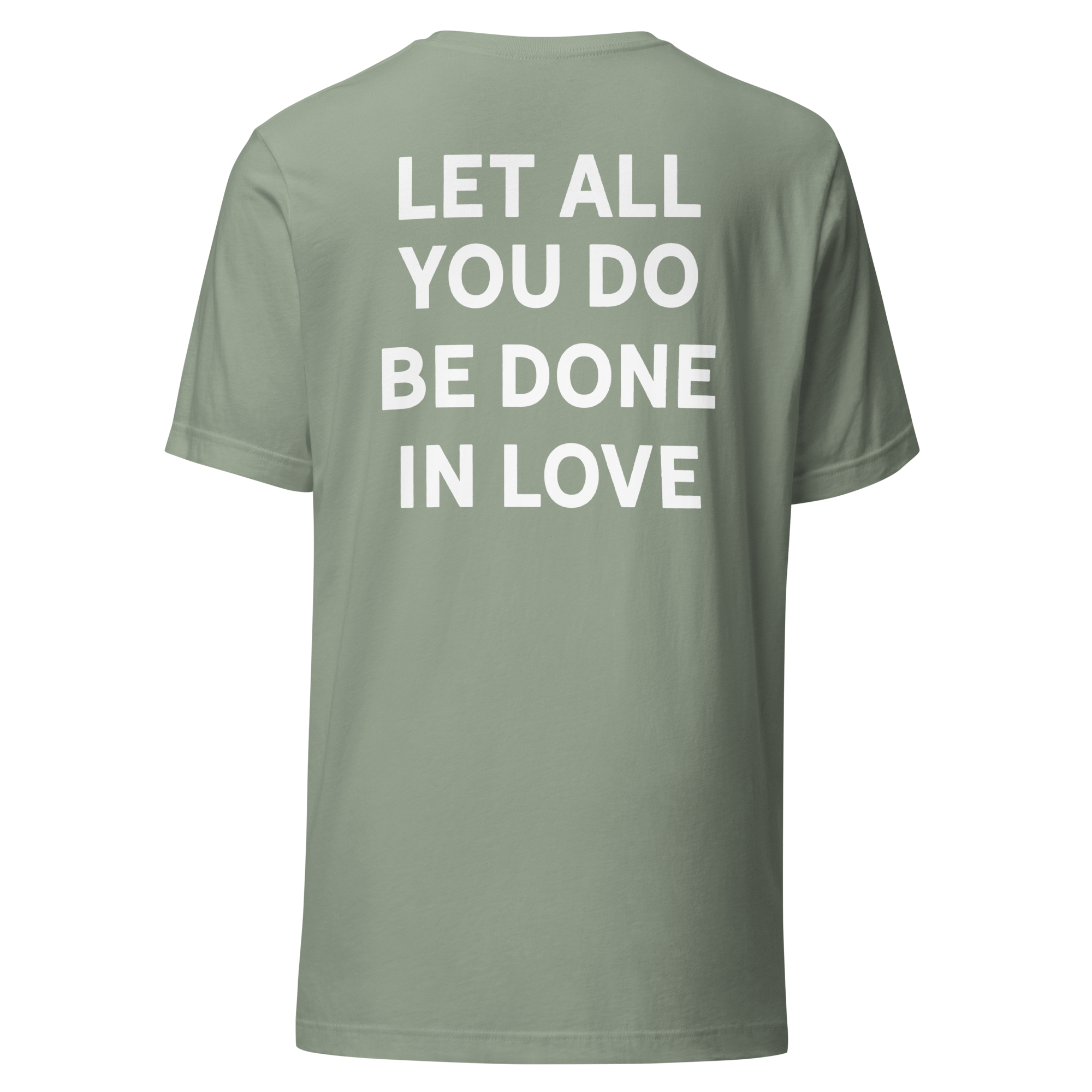 Let All You Do Be Done In Love
