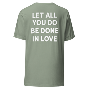 Let All You Do Be Done In Love